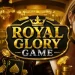 Royal Glory Game